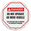 ANSI Danger Steering Wheel Message Cover: Do Not Operate Or Move Vehicle – Lockout/Tagout