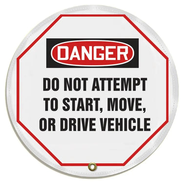 OSHA Danger Steering Wheel Message Cover: Do Not Attempt To Start, Move, Or Drive Vehicle – Lockout/Tagout