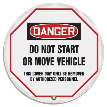 OSHA Danger Steering Wheel Message Cover: Do Not Start Or Move Vehicle – Lockout/Tagout