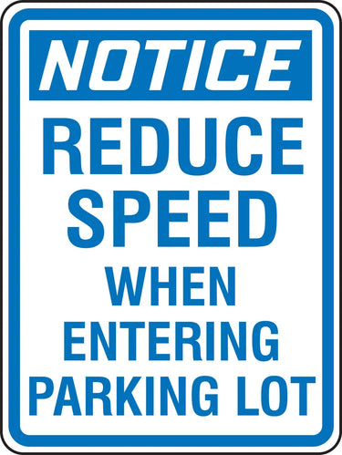 Traffic Sign: Reduce Speed When Entering Parking Lot – Signs & Labels