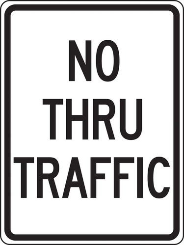 Facility Traffic Sign: No Thru Traffic – Signs & Labels