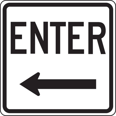 Facility Traffic Sign: Enter (Left Arrow) – Signs & Labels