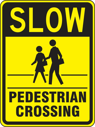 Advisory Sign: Slow - Pedestrian Crossing – Signs & Labels