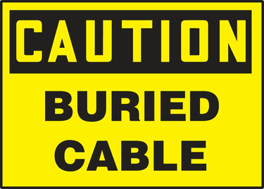 OSHA Caution Safety Label: Buried Cable – Signs & Labels