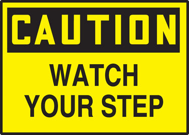 OSHA Caution Safety Label: Watch Your Step – Signs & Labels