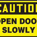 OSHA Caution Safety Sign: Open Door Slowly – Signs & Labels