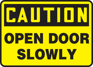 OSHA Caution Safety Sign: Open Door Slowly – Signs & Labels