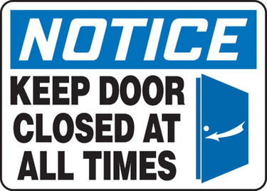 OSHA Notice Safety Sign: Keep Door Closed At All Times – Signs & Labels