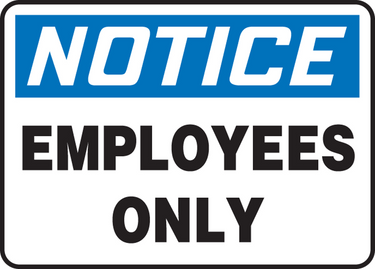 OSHA Notice Safety Signs: Employees Only – Signs & Labels