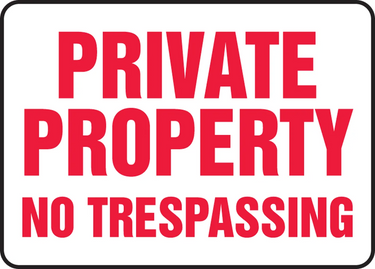 Safety Sign: Private Property - No Trespassing – Signs & Labels
