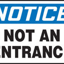 OSHA Notice Safety Sign: Not An Entrance – Signs & Labels
