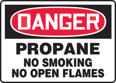 OSHA Danger Safety Sign: Propane- No Smoking- No Open Flames – Signs & Labels