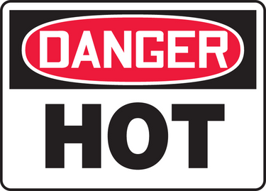 OSHA Danger Safety Sign: Hot – Signs & Labels