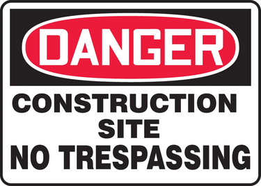 OSHA Danger Safety Sign: Construction Site - No Trespassing – Signs & Labels