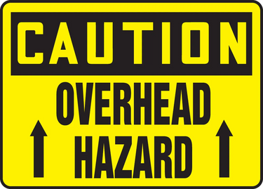 OSHA Caution Safety Sign: Overhead Hazard – Signs & Labels