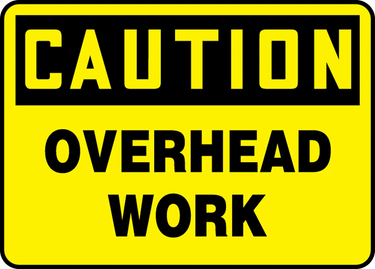 OSHA Caution Safety Sign: Overhead Work – Signs & Labels