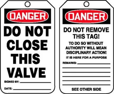 OSHA Danger Safety Tag: Do Not Close This Valve – Lockout/Tagout