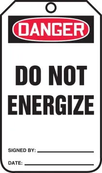 OSHA Danger Safety Tag: Do Not Energize – Lockout/Tagout