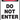 OSHA Danger Safety Tag: Do Not Enter – Lockout/Tagout