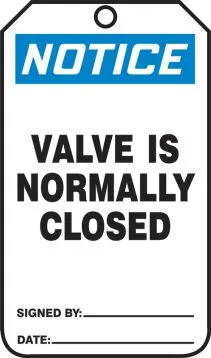 OSHA Notice Safety Tag: Valve Is Normally Closed – Lockout/Tagout