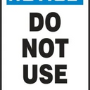OSHA Notice Safety Tag: Do Not Use – Lockout/Tagout