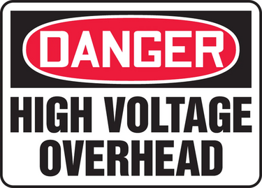 OSHA Danger Safety Sign: High Voltage Overhead – Signs & Labels