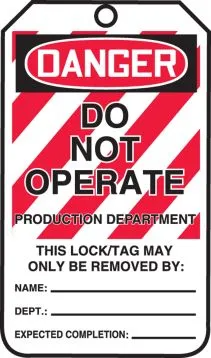OSHA Danger Lockout Tag: Do Not Operate - Production Department – Lockout/Tagout