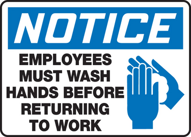 OSHA Notice Safety Sign: Employees Must Wash Hands Before Returning To Work – Signs & Labels