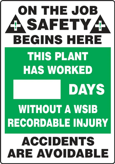 Write-A-Day Scoreboards: On The Job Safety Begins Here: This Plant Has Worked _ Days Without A WSIB Recordable Injury - Accidents Are Avoidable – Lockout/Tagout