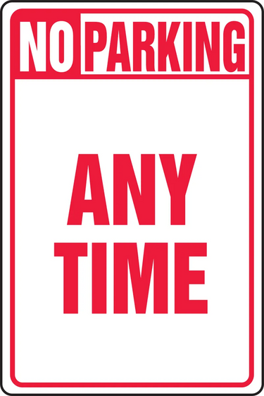 Safety Sign: No Parking Any Time – Signs & Labels