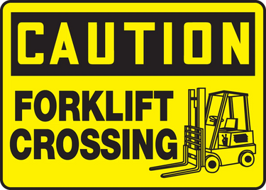 OSHA Caution Safety Sign: Forklift Crossing – Signs & Labels