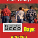 Electronic Scoreboards: Go Home Safe Today - _ Days Without A Lost Time Accident - Mini Digi-Day® – Signs & Labels