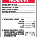 Confined Space Status Safety Tag: Confined Space Pre-Entry – Lockout/Tagout