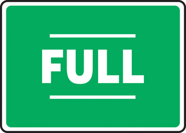Safety Sign: Full (Green) – Signs & Labels