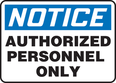 OSHA Notice Safety Sign: Authorized Personnel Only – Signs & Labels