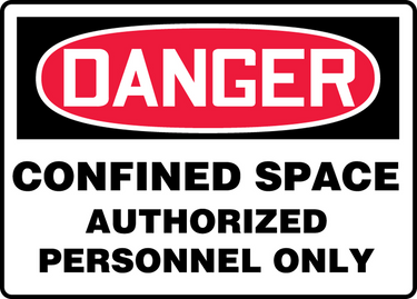 OSHA Danger Safety Sign: Confined Space - Authorized Personnel Only – Signs & Labels