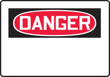OSHA Danger Safety Sign Blank – Signs & Labels