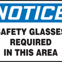 OSHA Notice Safety Sign: Safety Glasses Required In This Area – Signs & Labels