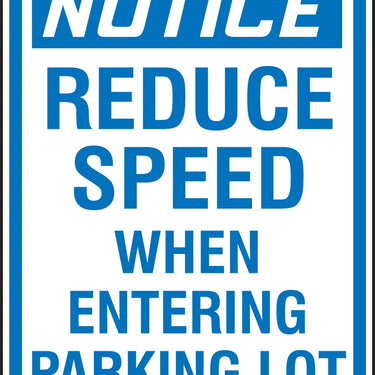 Traffic Sign: Reduce Speed When Entering Parking Lot – Signs & Labels