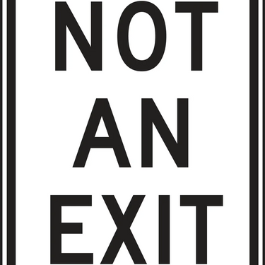 Facility Traffic Sign: Not An Exit – Signs & Labels