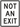 NOT AN EXIT