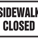 Facility Traffic Sign: Sidewalk Closed – Signs & Labels