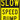 Surface & Driving Conditions Sign: Slow Speed Bump – Signs & Labels