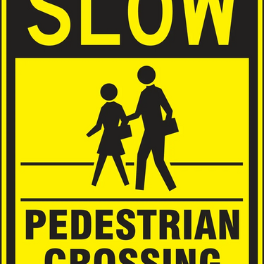Advisory Sign: Slow - Pedestrian Crossing – Signs & Labels
