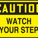 OSHA Caution Safety Label: Watch Your Step – Signs & Labels