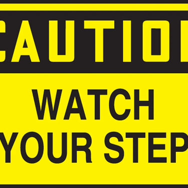 OSHA Caution Safety Label: Watch Your Step – Signs & Labels