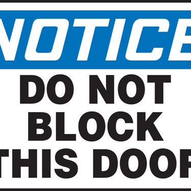 OSHA Notice Safety Sign: Do Not Block This Door – Signs & Labels
