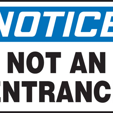 OSHA Notice Safety Sign: Not An Entrance – Signs & Labels