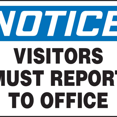 OSHA Notice Safety Sign: Visitors Must Report to Office – Signs & Labels