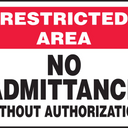 Restricted Area: No Admittance Without Authorization – Signs & Labels